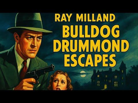 Bulldog Drummond Escapes