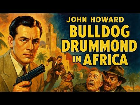 Bulldog Drummond in Africa