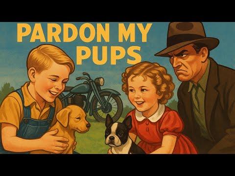 Pardon My Pups